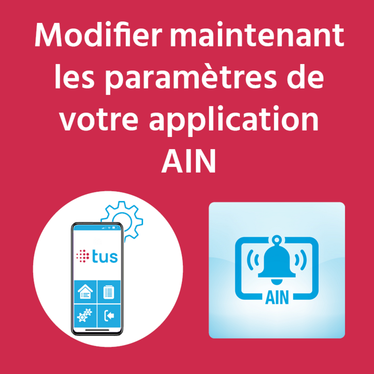 Adapter les paramètres de l'application AIN MobileApp